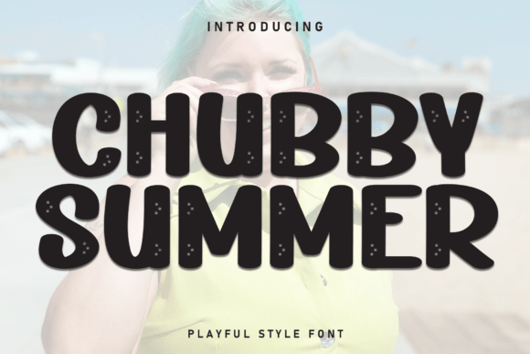 Chubby Summer: A Display Font for Editorial Design