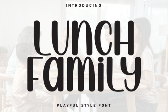 Lunch Family: A Font That Brings Warmth to Every Project