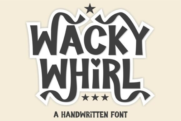 Wacky Whirl: A Font That Brings Personality to Your Brand