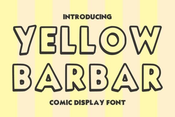 Yellow Barbar: A Friendly Display Font for Your Business Branding